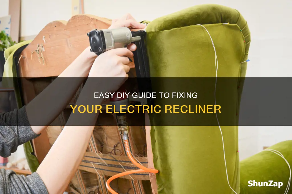 how do i fix my electric recliner