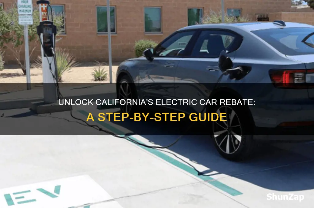 how do i get a california electric car rebate