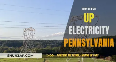Setting Up Electricity in Pennsylvania: A Step-by-Step Guide