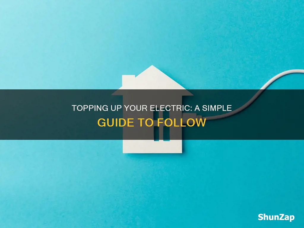 how do i top up my electric