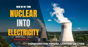 Converting Nuclear Power to Electricity: The Process Explained