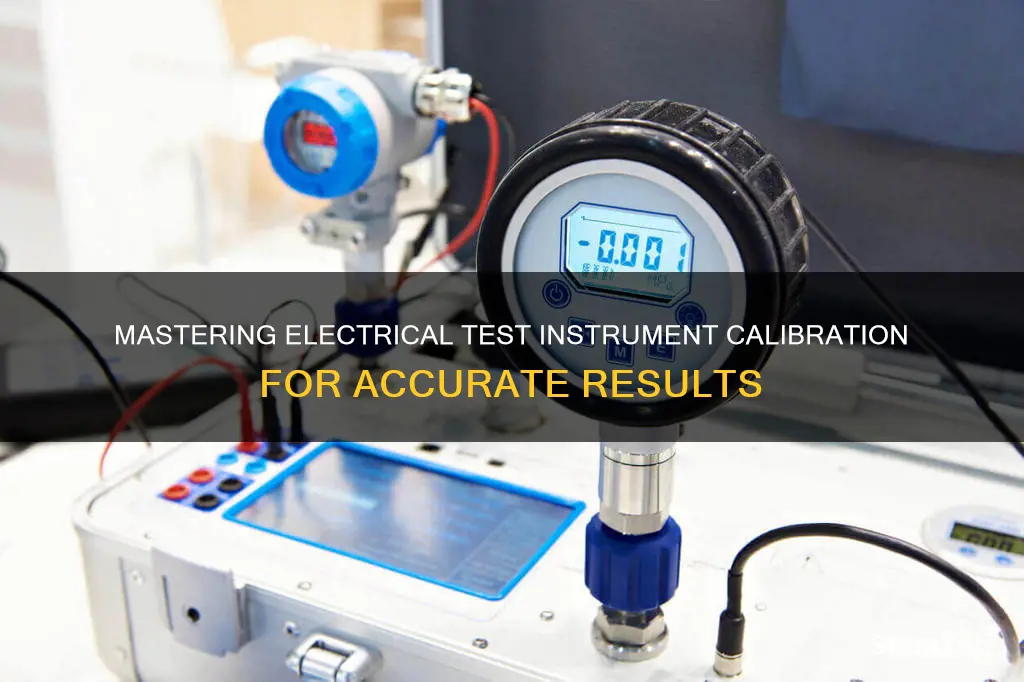 how do you calibrate electrical test instruments