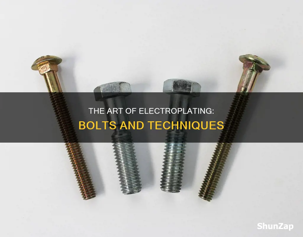 how do you electro plate a bolt