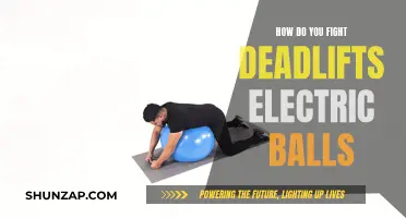 Defeating Deadlifts: Strategies to Overcome Electric Ball Challenges