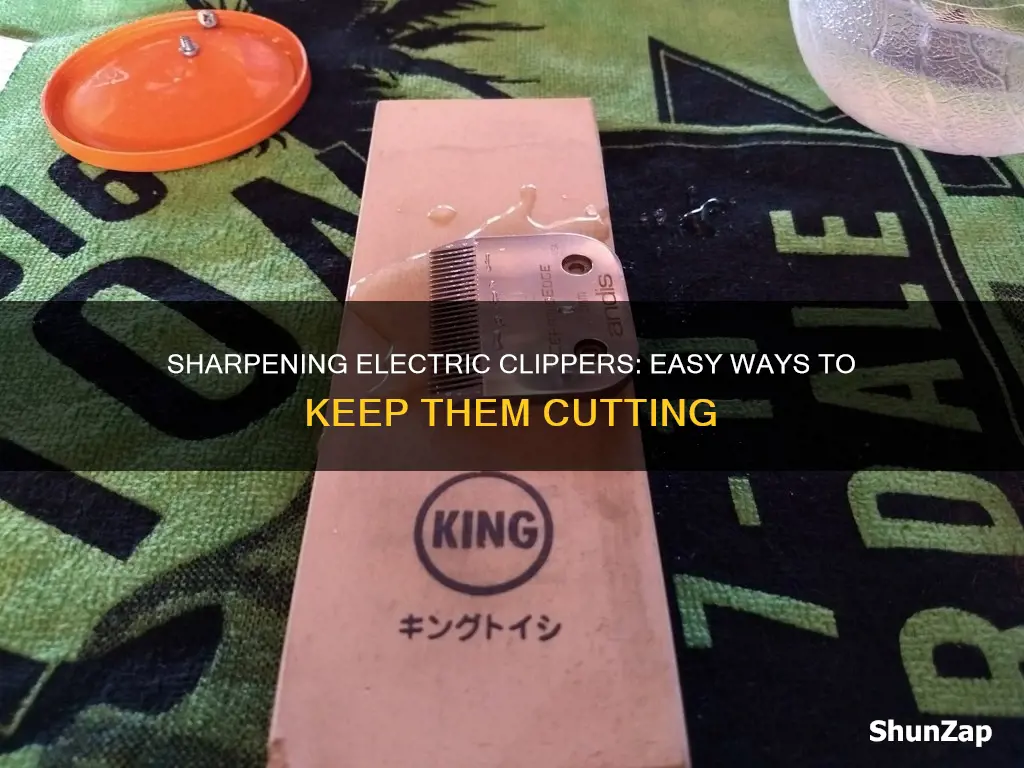 how do you sharpen electric hair clippers