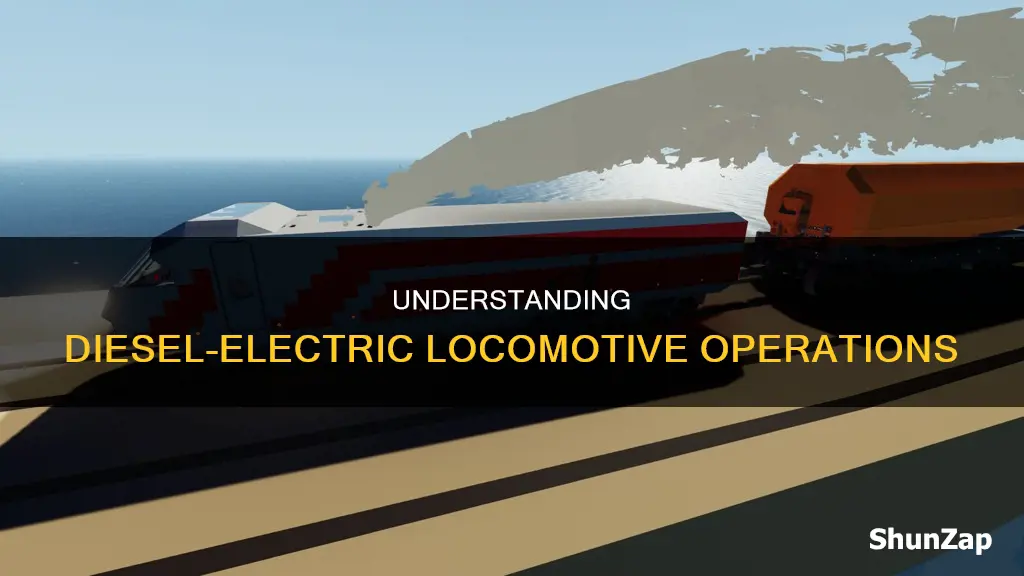 how does a diesel electric locomotive operate