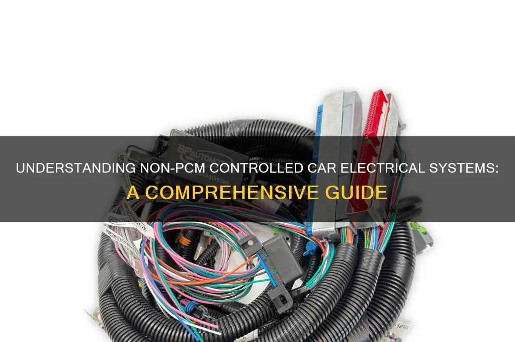 how does a non pcm controlled car electrical work