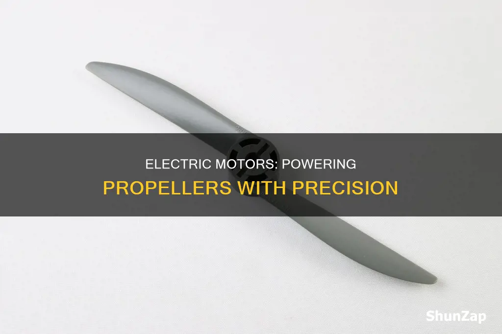 how does an electric motot tyunr propellers