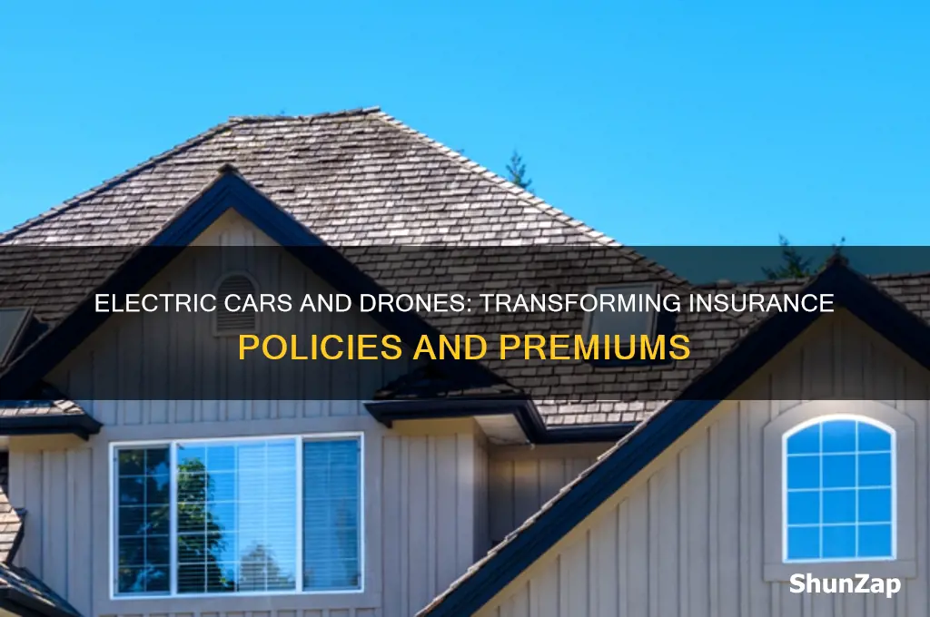 how does electric cars and drones affect insiurance
