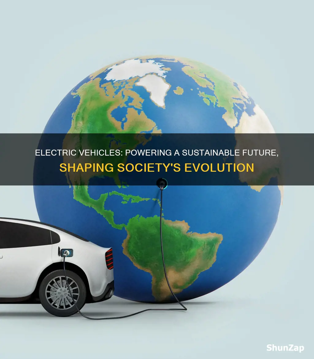 how does electric vehicles impact on society