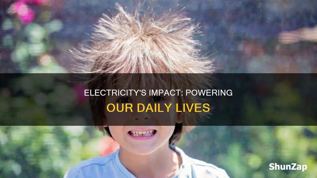how does electricity affect our daily life