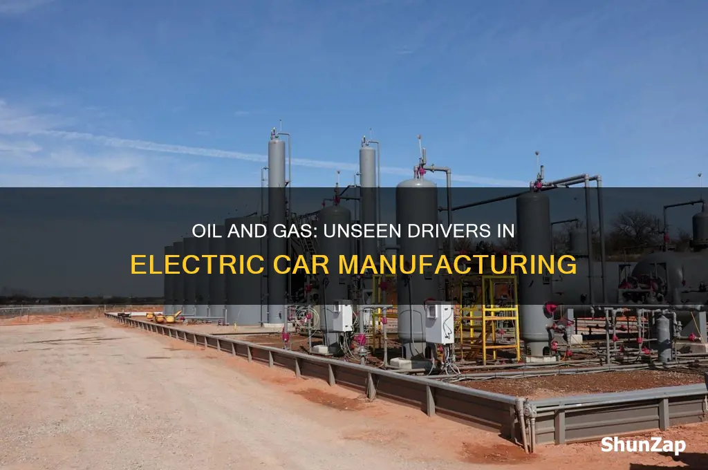 how does oil and gas contribute to electric car production