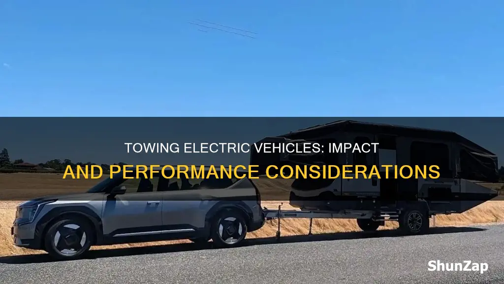 how does towing affect electric vehicles