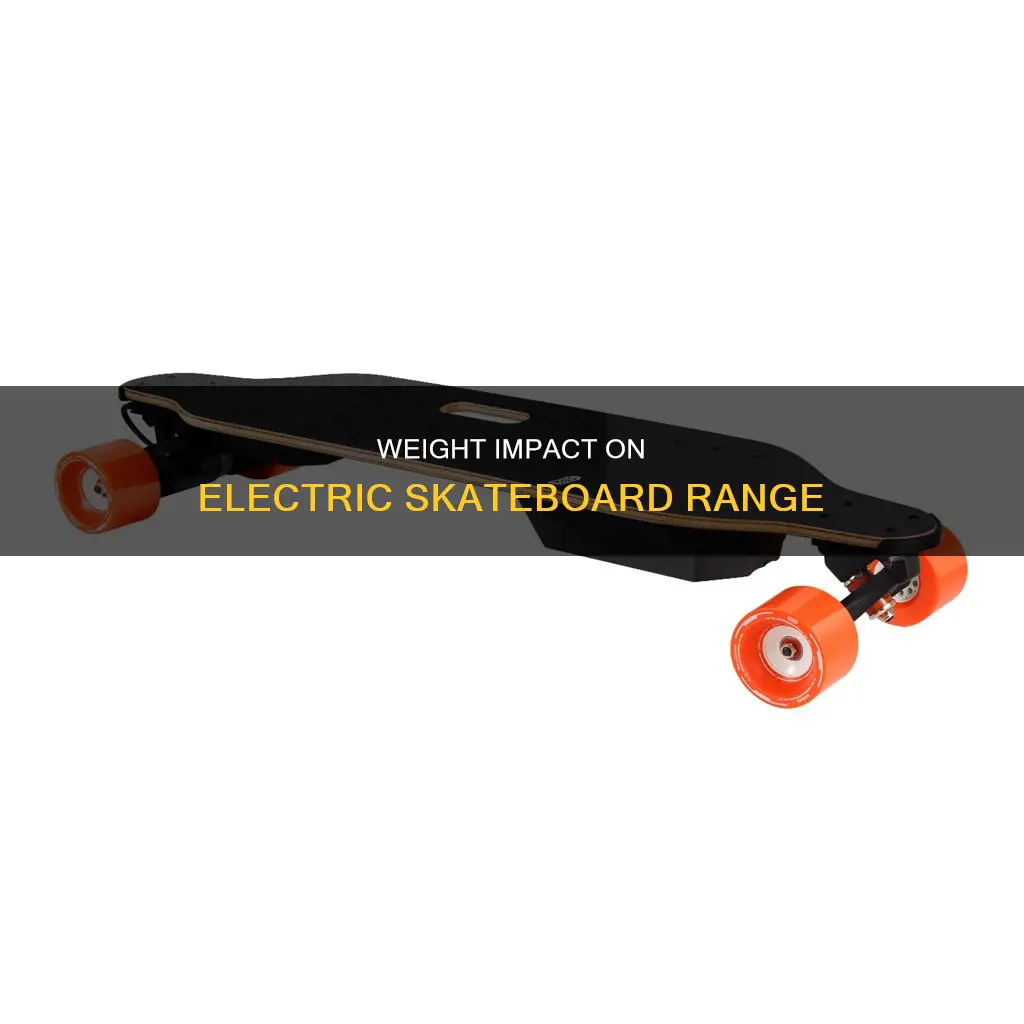 how does weight affect electric skateboard range