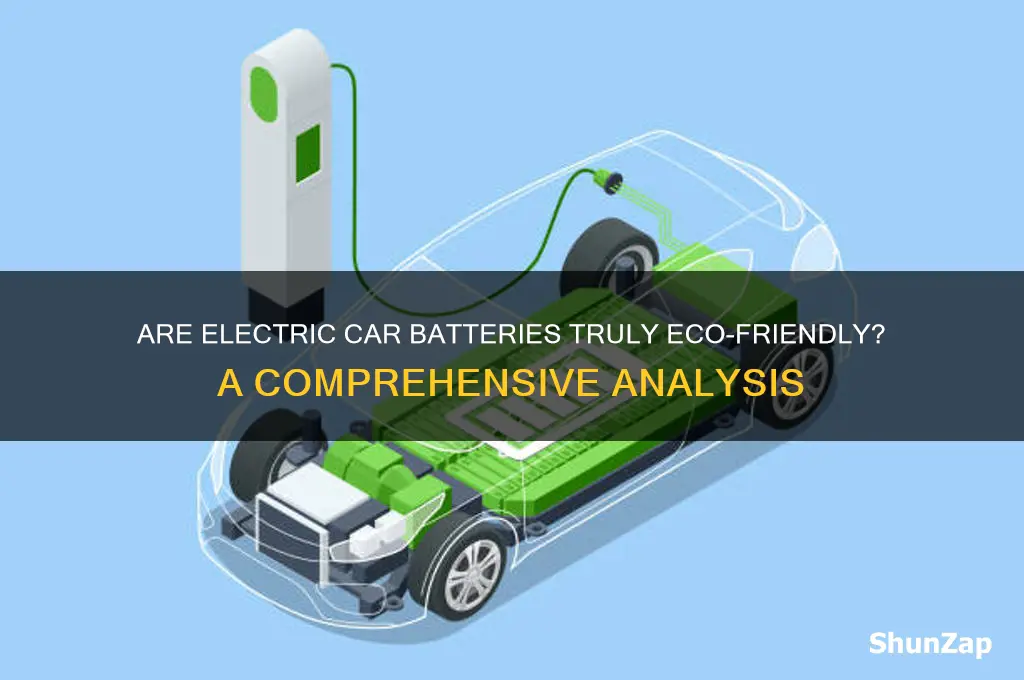 how eco friendly are electric car batteries