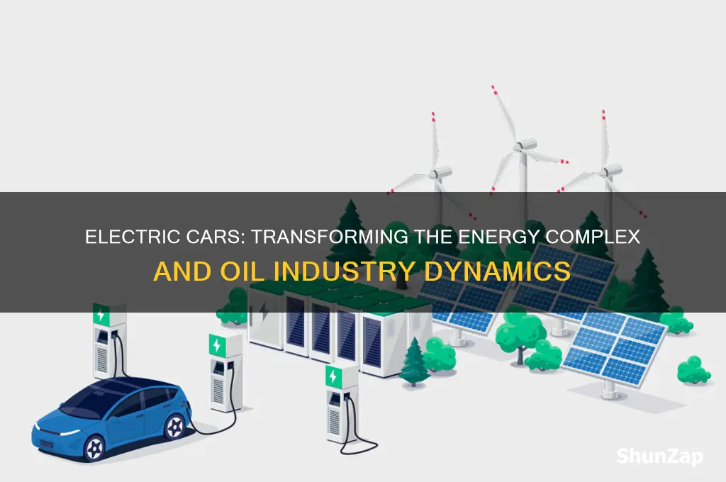 how electric cars could impact the energy complex oilweek