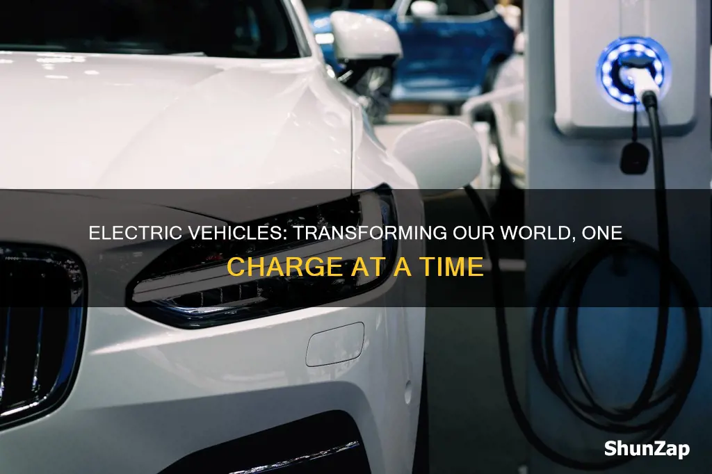 how electric vehicles are changing the world
