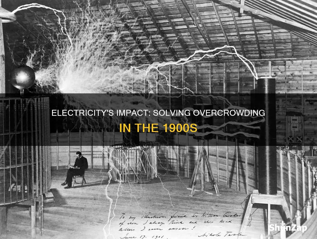 how electricity helped with overcrowding in 1900