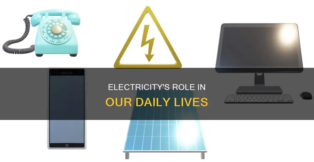 how electricity helps us in everyday life