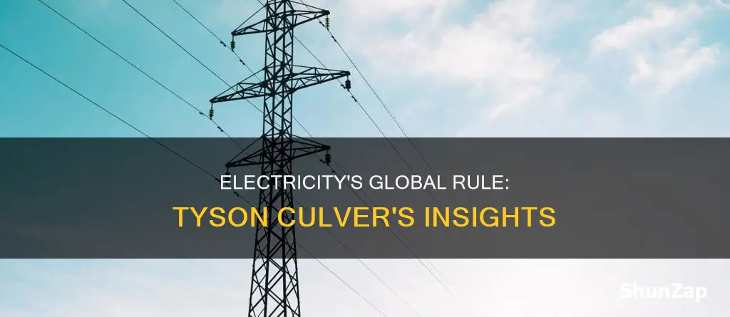 how electricity rules the world tyson culver