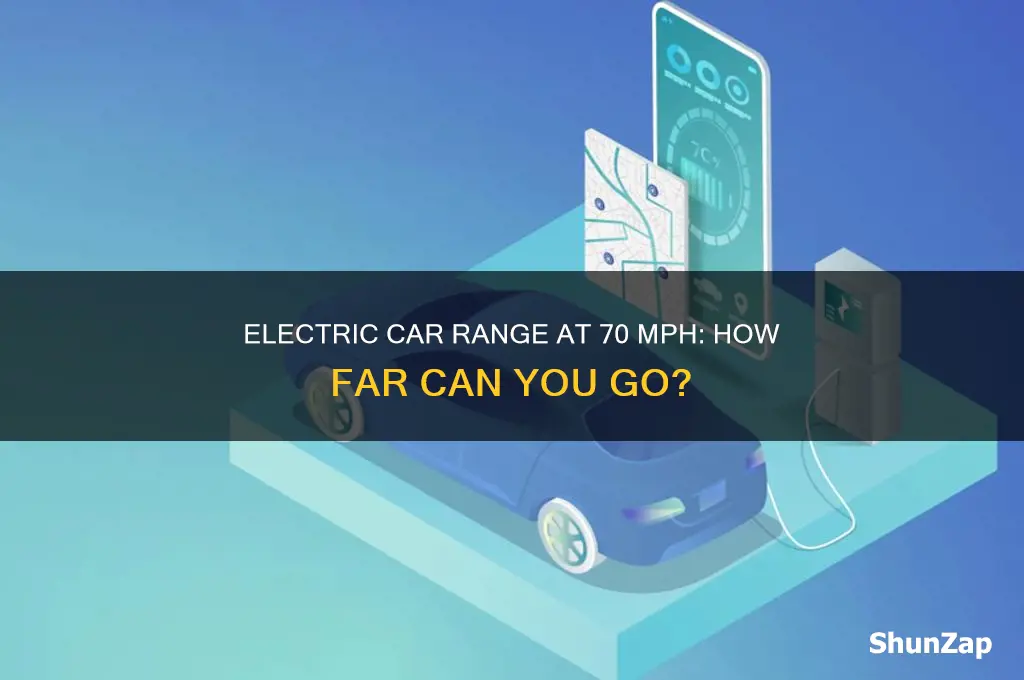 how far can an electric car go at 70 mph
