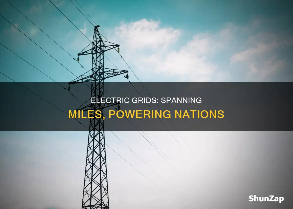 how far does an electric grid span