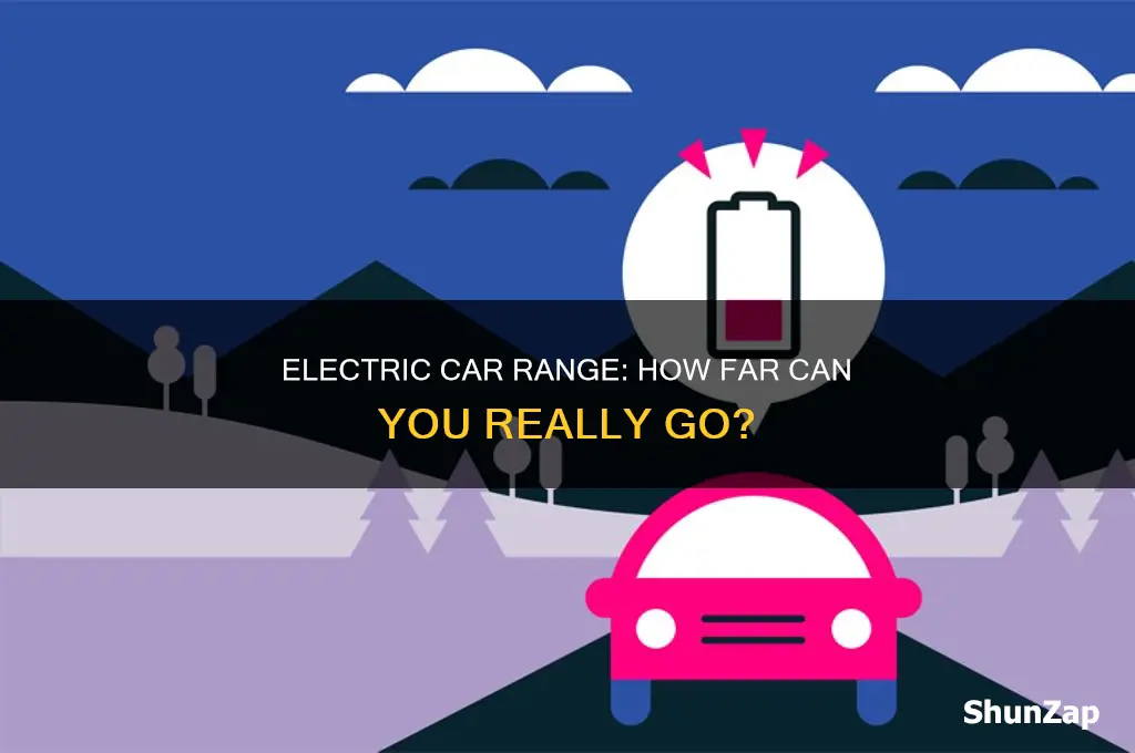 how far long can electric cars go