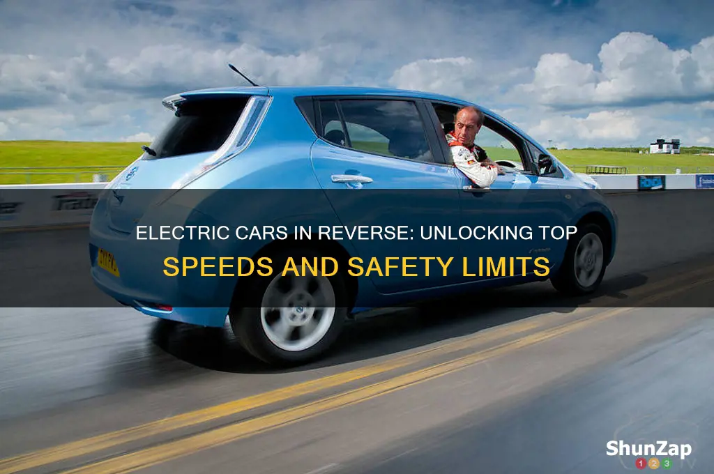 how fast can electric cars go in reverse