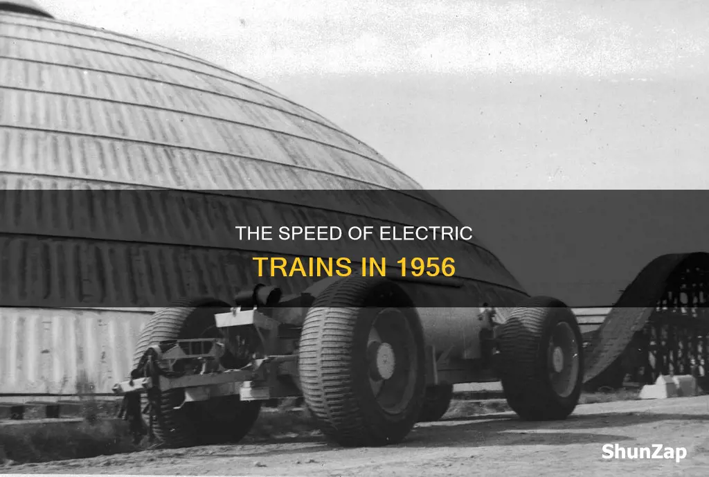 how fast were electric trains in 1956