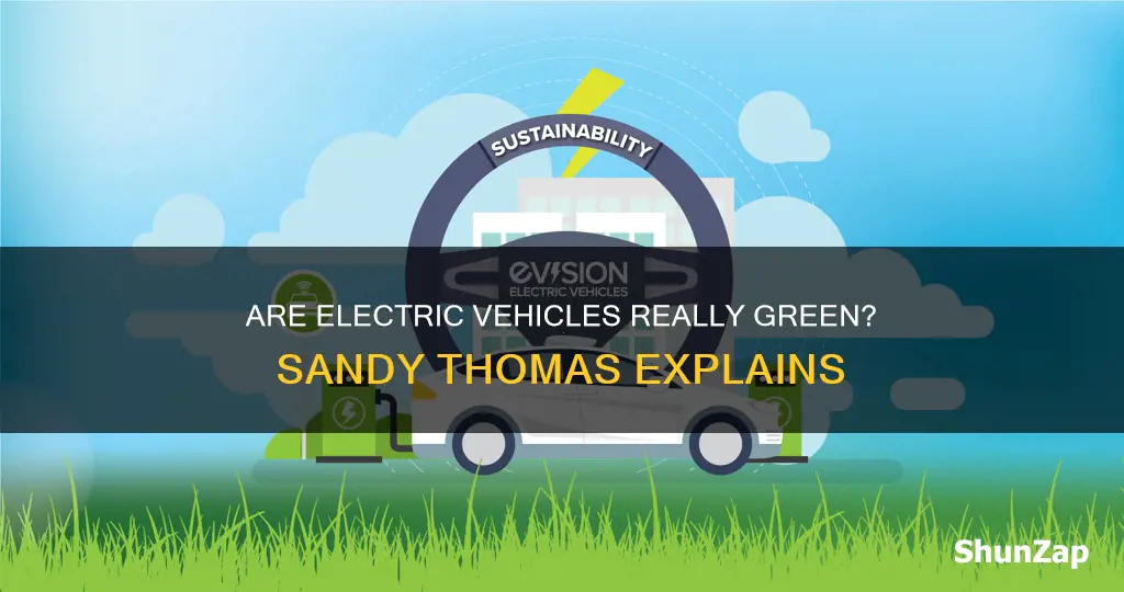 how green are electric vehicles sandy thomas