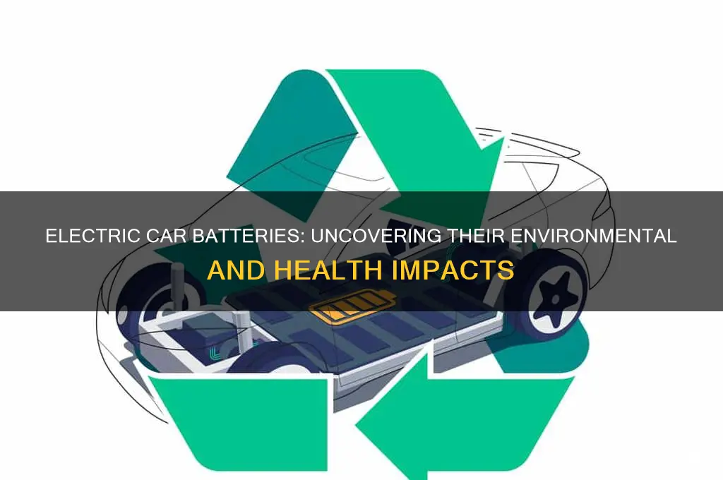how harmful are electric car batteries