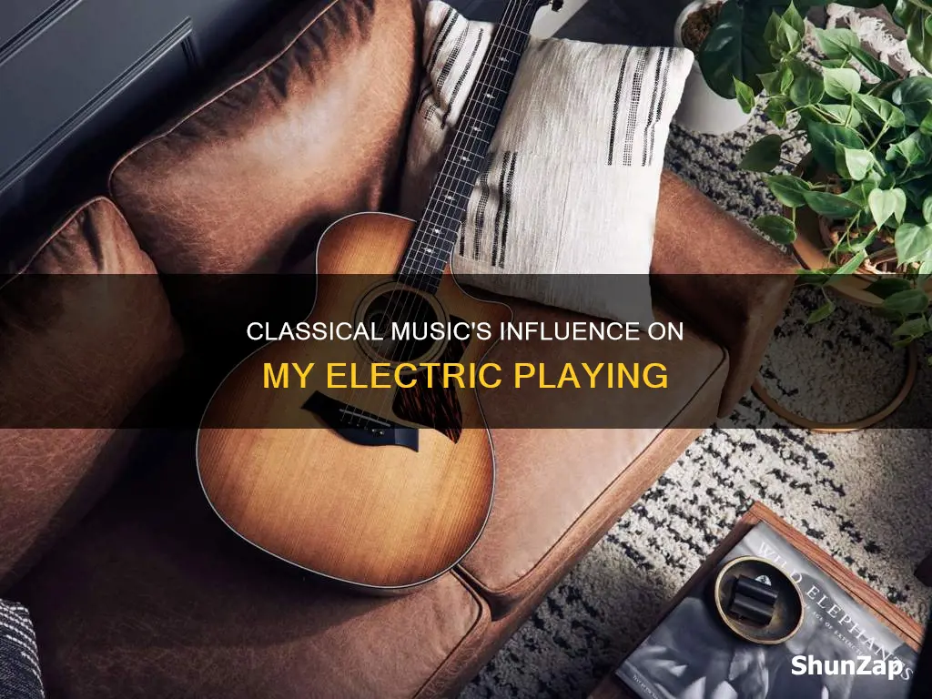 how has classical afftected your electric plying