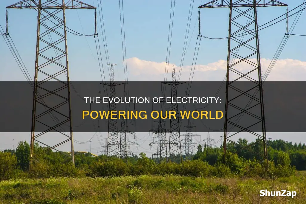 how has electricity developed over the years