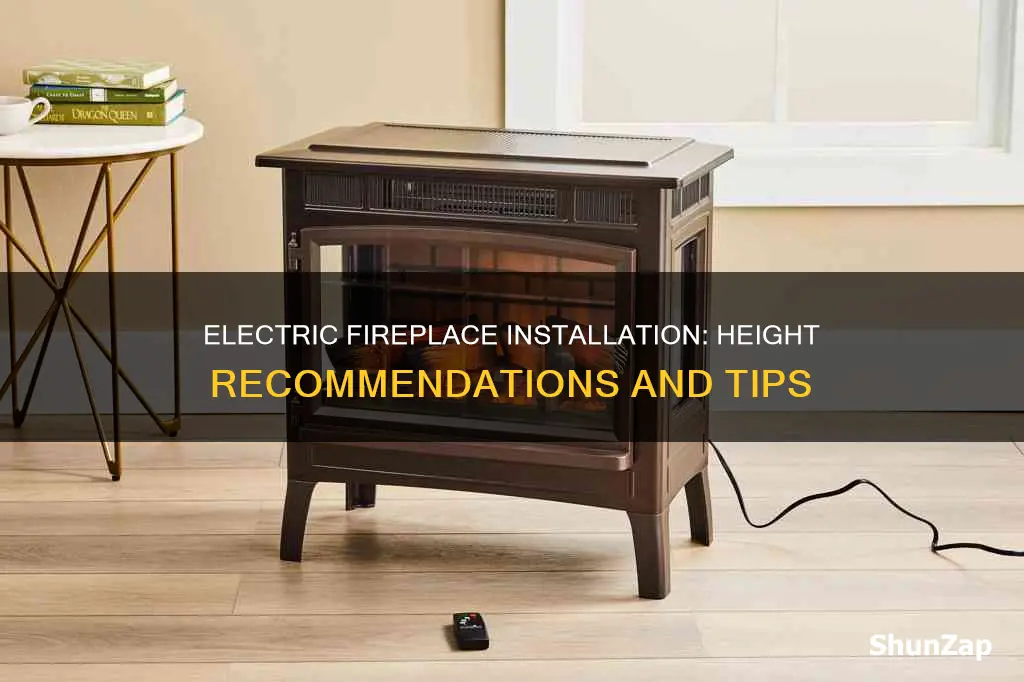how high should an electric fireplace be