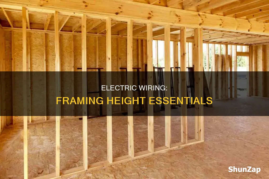 how high when framing to put electric