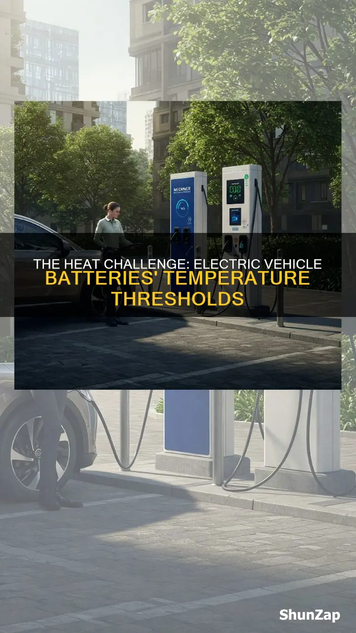how hot is too hot for electric vehicle batteries
