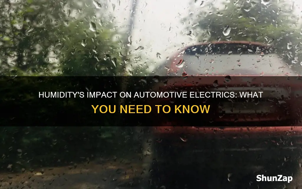 how humidity affects the one automotive electrics