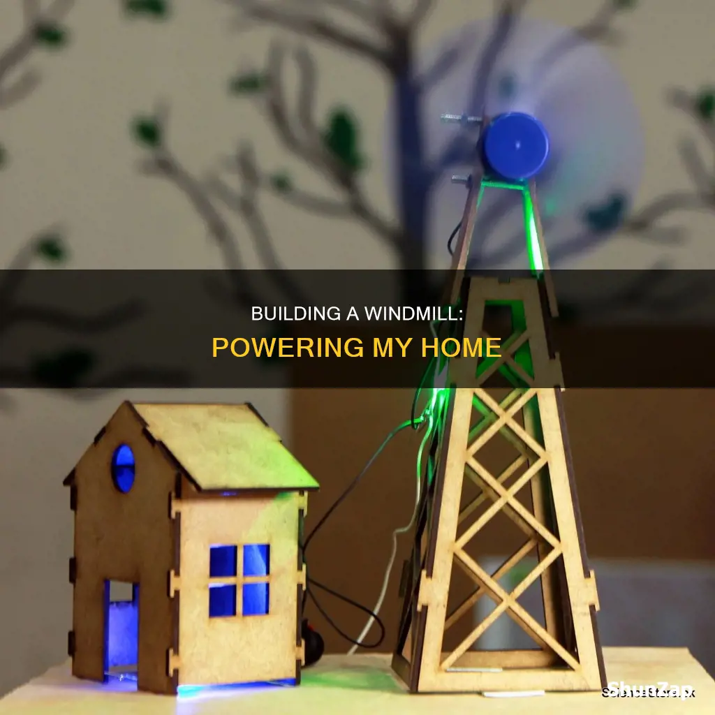 how i build a windmill for electricity