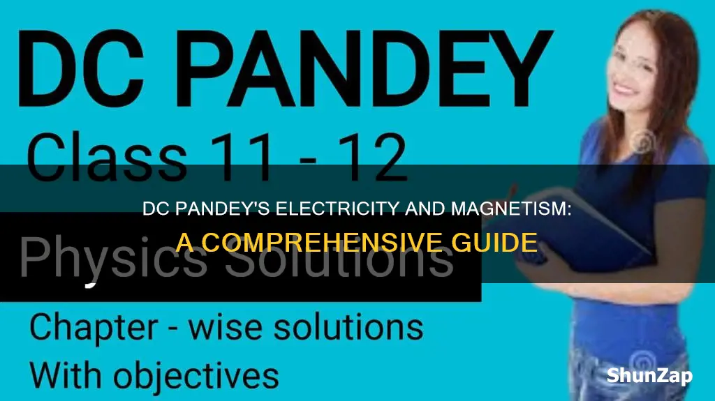 how is dc pandey electricity and magnetism