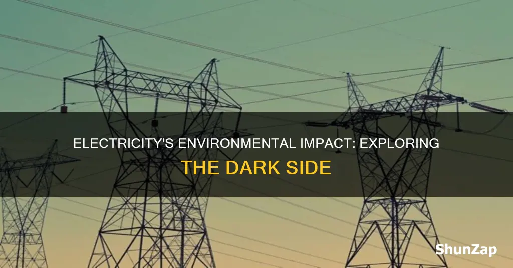 how is electricity bad for the environment