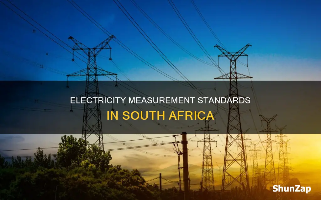 how is electricity measured in south africa