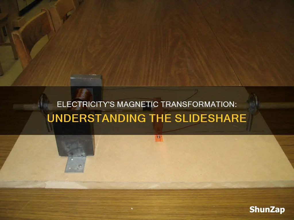 how is electricity transformed into magnetism slideshare