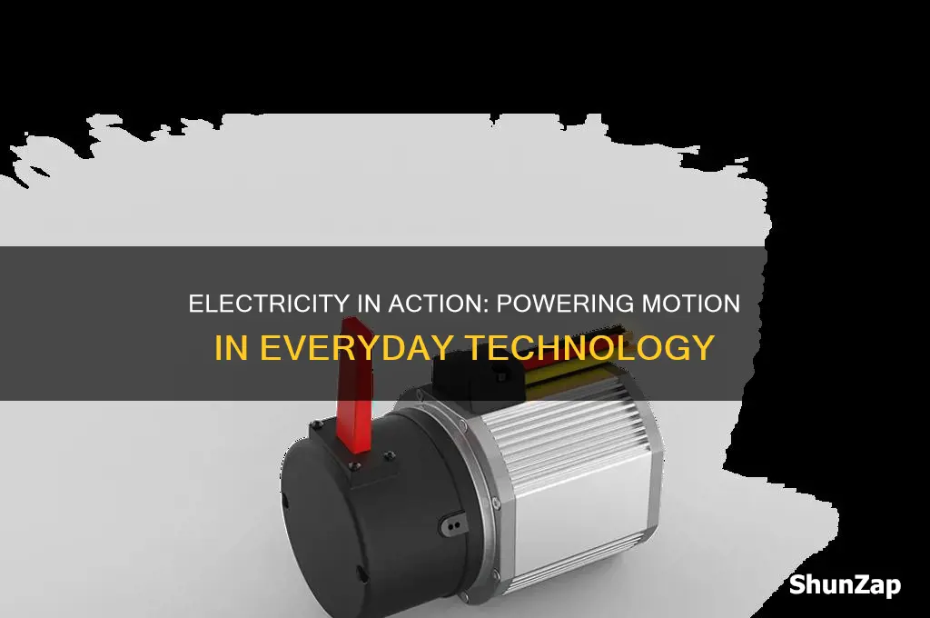how is electricity used to create motion