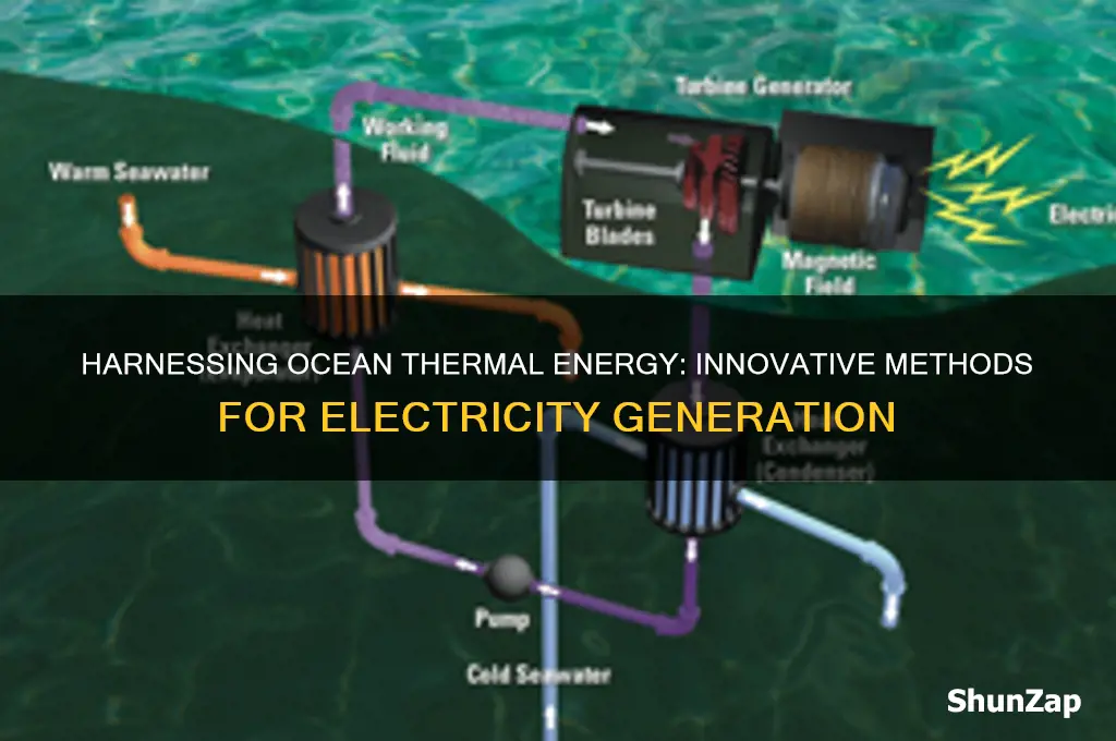 how is ocean thermal energy used to generate electricity