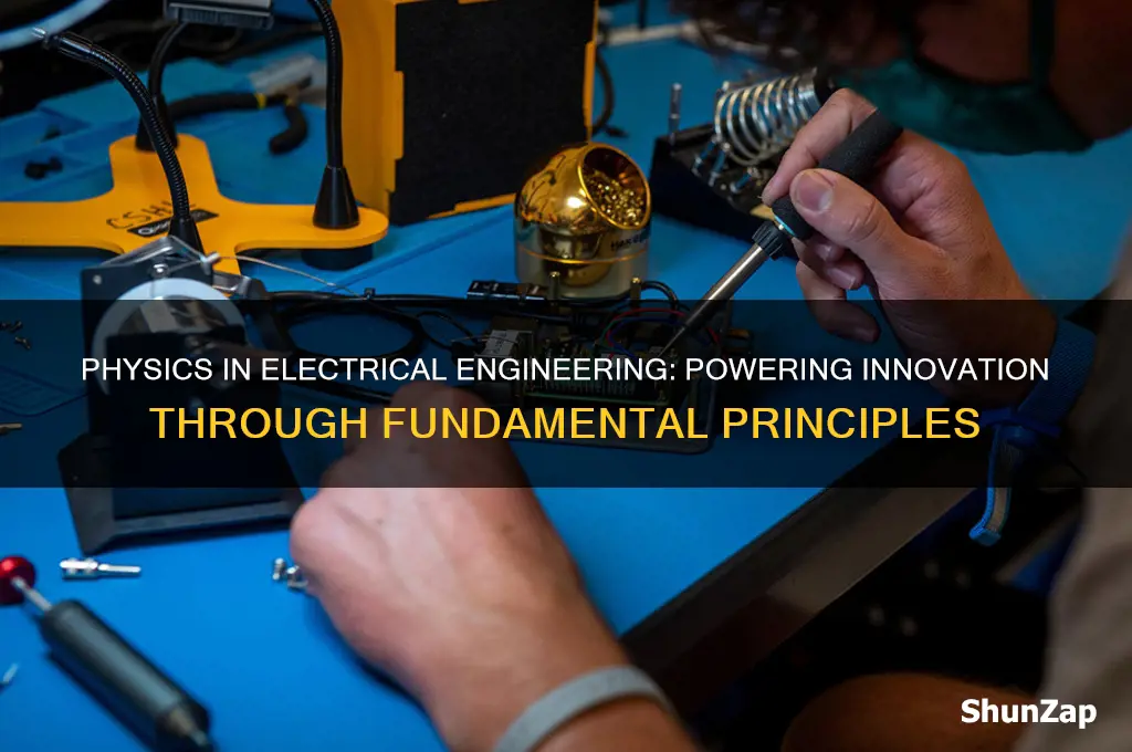 how is physics used in electrical engineering
