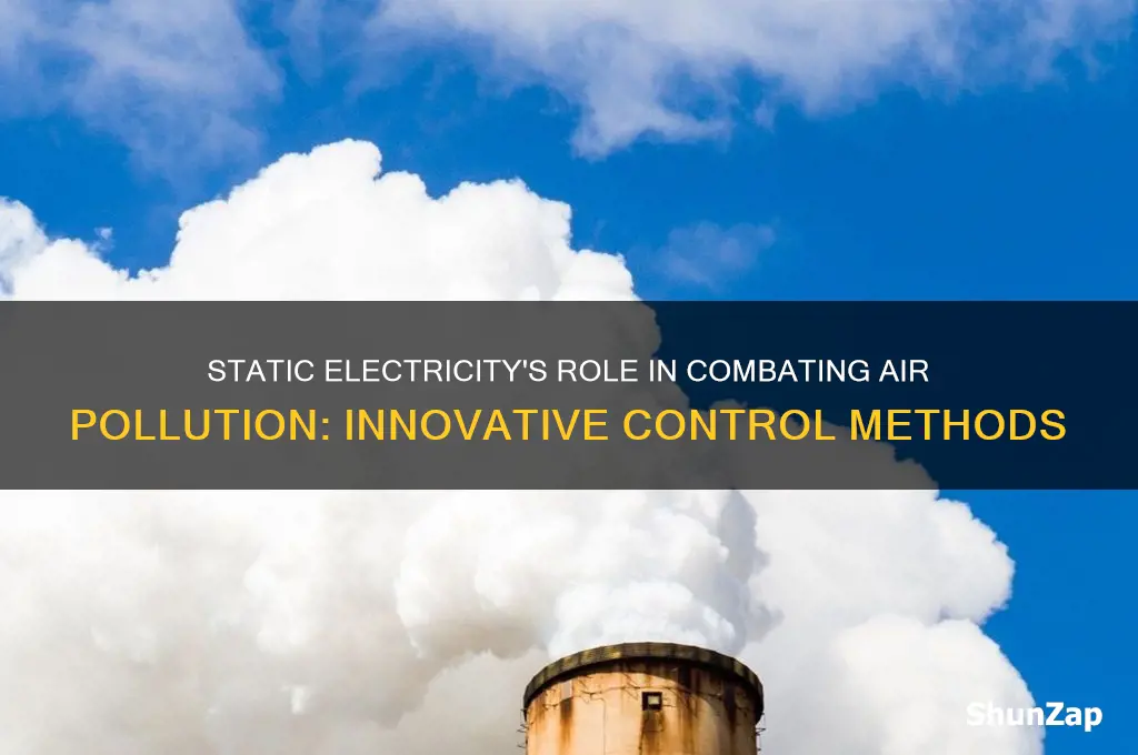 how is static electricity used in air pollution control