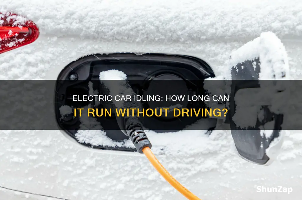 how long can an electric car idle