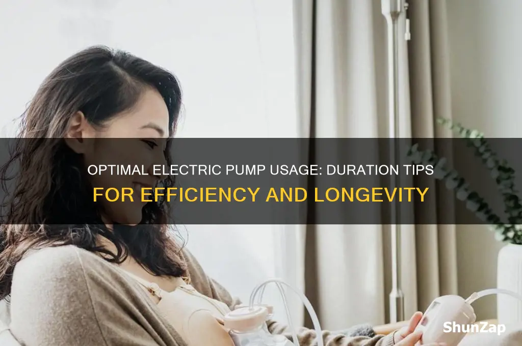 how long should we use electric pump