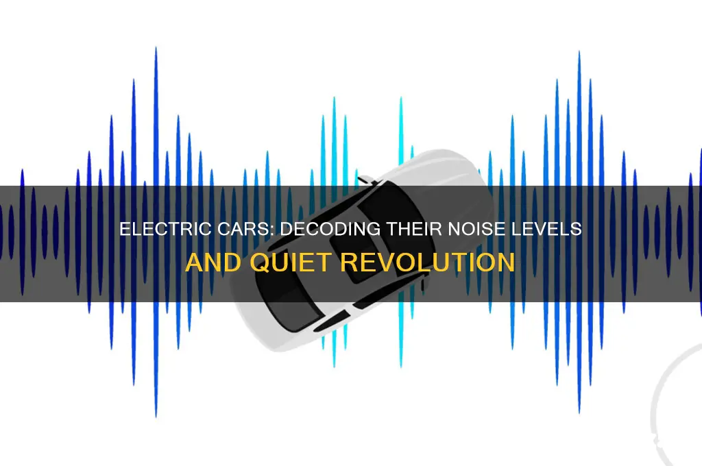 how loud are electric cars