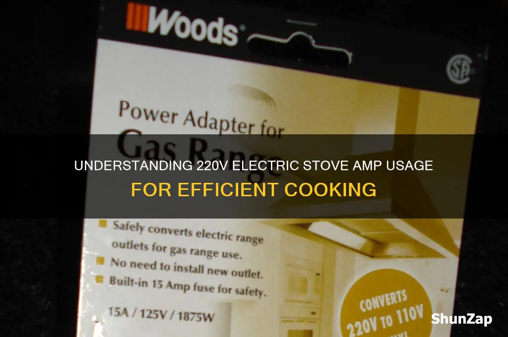 how many amps does a 220 electric stove use